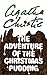 The Adventure of the Christmas Pudding by Agatha Christie