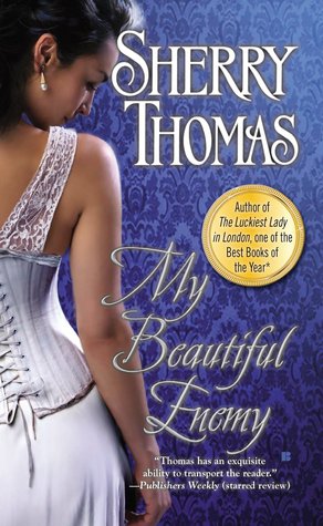 My Beautiful Enemy by Sherry Thomas