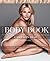 The Body Book The Law of Hunger, the Science of Strength, and Other Ways to Love Your Amazing Body - Cameron Diaz by Cameron Díaz