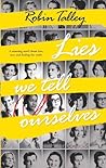 Lies We Tell Ourselves by Robin Talley