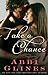 Take a Chance (Rosemary Beach, #7; Chance, #1)