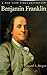 Benjamin Franklin by Edmund S. Morgan