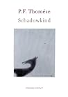 Schaduwkind by P.F. Thomése