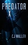 Predator X by C.J. Waller