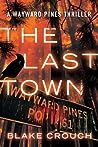 The Last Town (Wayward Pines, #3)