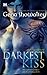 The Darkest Kiss (Lords of the Underworld, #2)