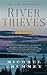 River Thieves by Michael Crummey