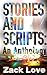 Stories and Scripts: an Anthology