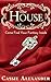 The House (Tales from the House, #1)