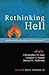 Rethinking Hell: Readings in Evangelical Conditionalism