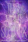 This Night So Dark (Starbound, #1.5)