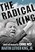 The Radical King (King Legacy)