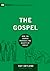 The Gospel: How the Church Portrays the Beauty of Christ (Building Healthy Churches)