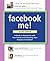 Facebook Me! a Guide to Soc...