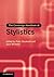 The Cambridge Handbook of Stylistics (Cambridge Handbooks in Language and Linguistics)