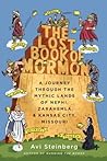 The Lost Book of Mormon: A Journey Through the Mythic Lands of Nephi, Zarahemla, and Kansas City, Missouri