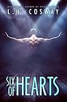 Six of Hearts by L.H. Cosway