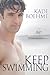 Keep Swimming (Keep Swimming, #1)