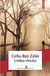 Umbra vântului by Carlos Ruiz Zafón