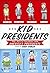 Kid Presidents: True Tales ...