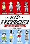 Kid Presidents: True Tales of Childhood from America's Presidents (Kid Legends)