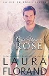 Once Upon a Rose by Laura Florand