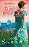 Only Enchanting by Mary Balogh