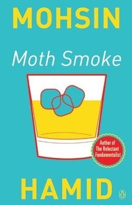 Moth Smoke by Mohsin Hamid