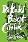 Di Kaki Bukit Cibalak by Ahmad Tohari