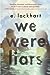 We Were Liars by E. Lockhart