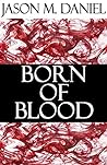 Born of Blood