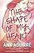 The Shape of My Heart  (2B Trilogy #3)