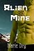 Alien Mine (Zyrgin Warriors, #1)