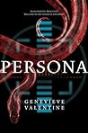 Persona by Genevieve Valentine