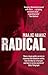 Radical: My Journey from Islamist Extremism to a Democratic Awakening