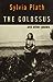 The Colossus and Other Poems