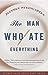 The Man Who Ate Everything