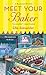 Meet Your Baker (A Bakeshop Mystery, #1) by Ellie Alexander