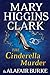 The Cinderella Murder (Under Suspicion, #2) by Mary Higgins Clark