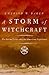 A Storm of Witchcraft: The Salem Trials and the American Experience (Pivotal Moments in American History)