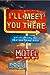 I'll Meet You There by Heather Demetrios