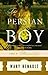 The Persian Boy (Alexander the Great, #2)