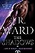 The Shadows by J.R. Ward