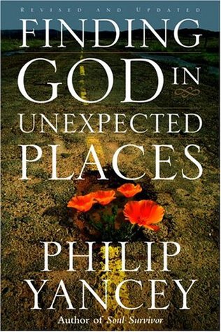 Finding God in Unexpected Places by Philip Yancey