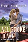 All Broke Down by Cora Carmack