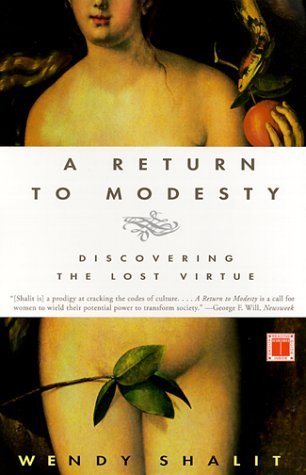 A Return to Modesty by Wendy Shalit