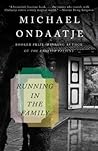 Running in the Family by Michael Ondaatje