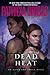 Dead Heat (Alpha & Omega, #4)