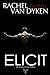 Elicit by Rachel Van Dyken