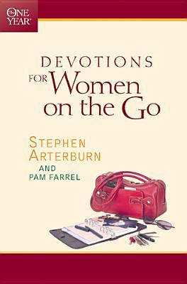 The One Year Devotions for Women on the Go by Stephen Arterburn